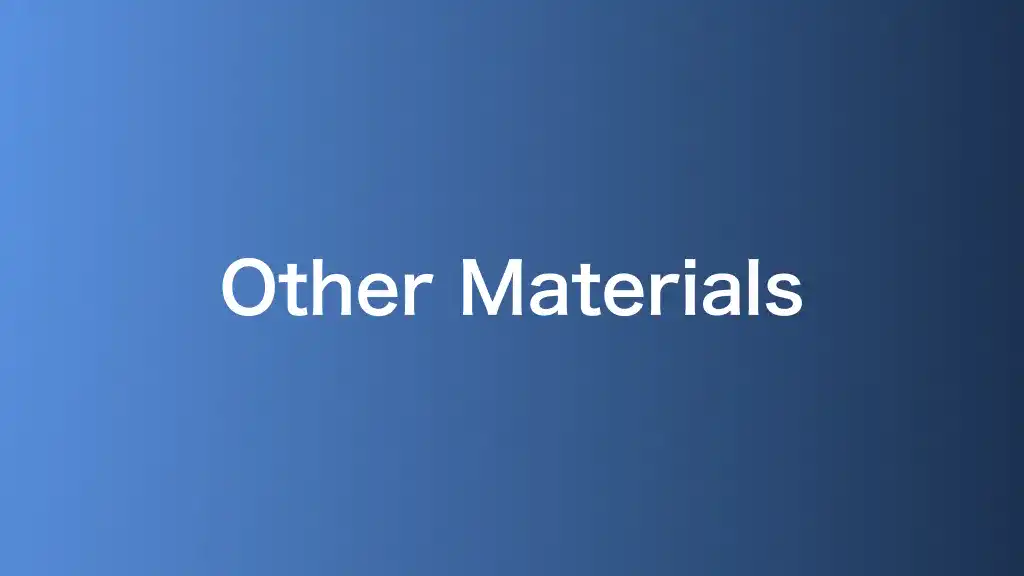 Other Materials