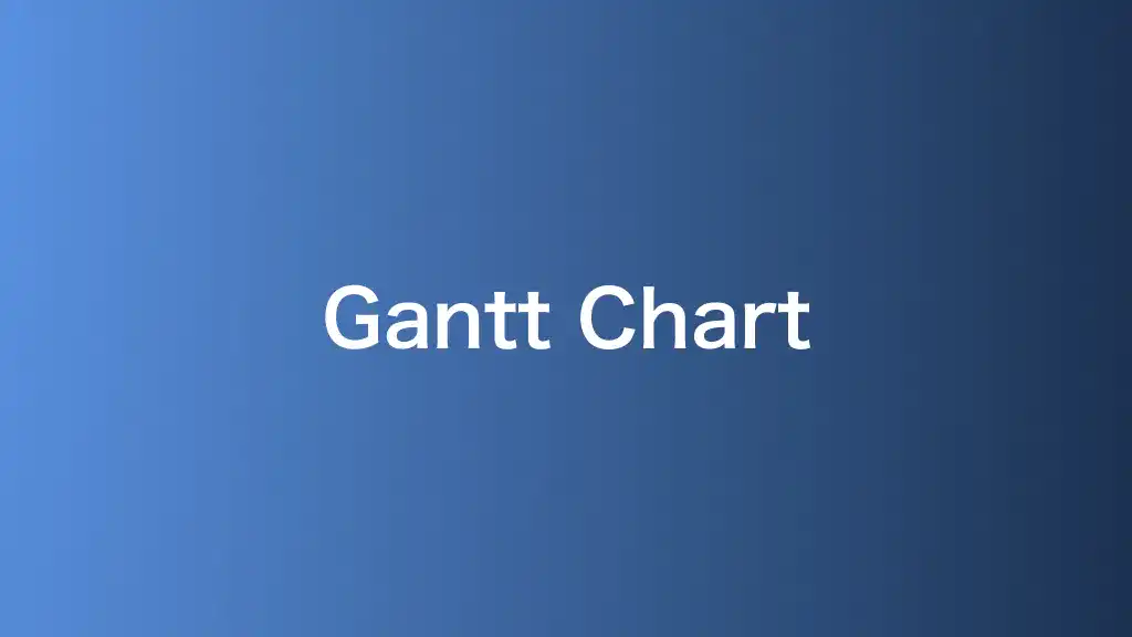 Gantt Chart