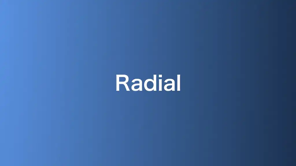 Radial