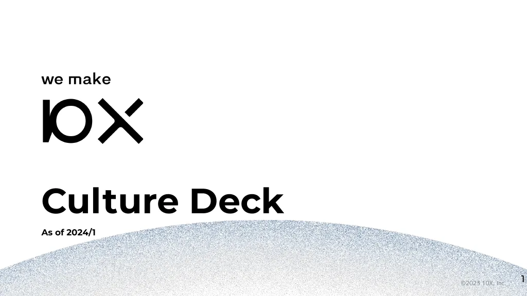 株式会社10X - Culture Deck