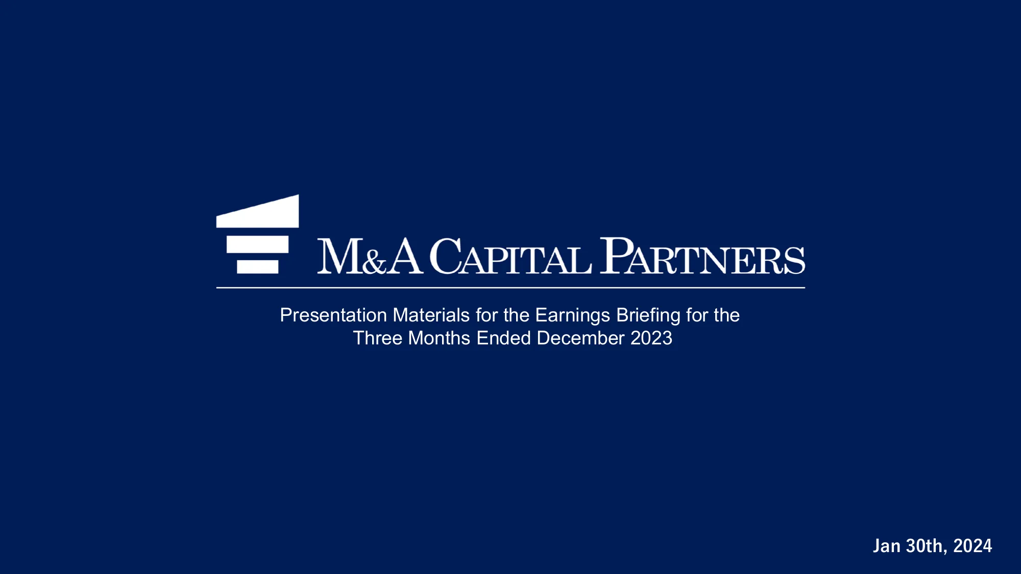 m&a capital partners｜Presentation Materials for the Earnings Briefing for the Three Months Ended December 2023