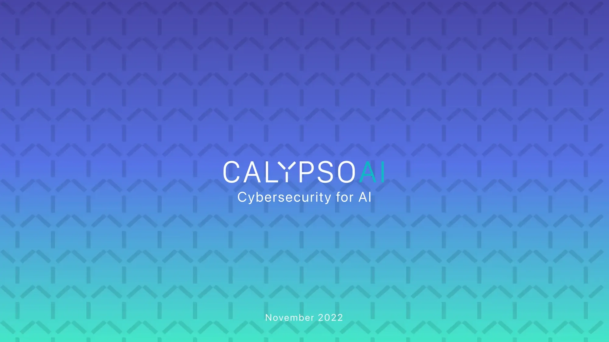 CalypsoAI Investor Pitch Deck November 2022