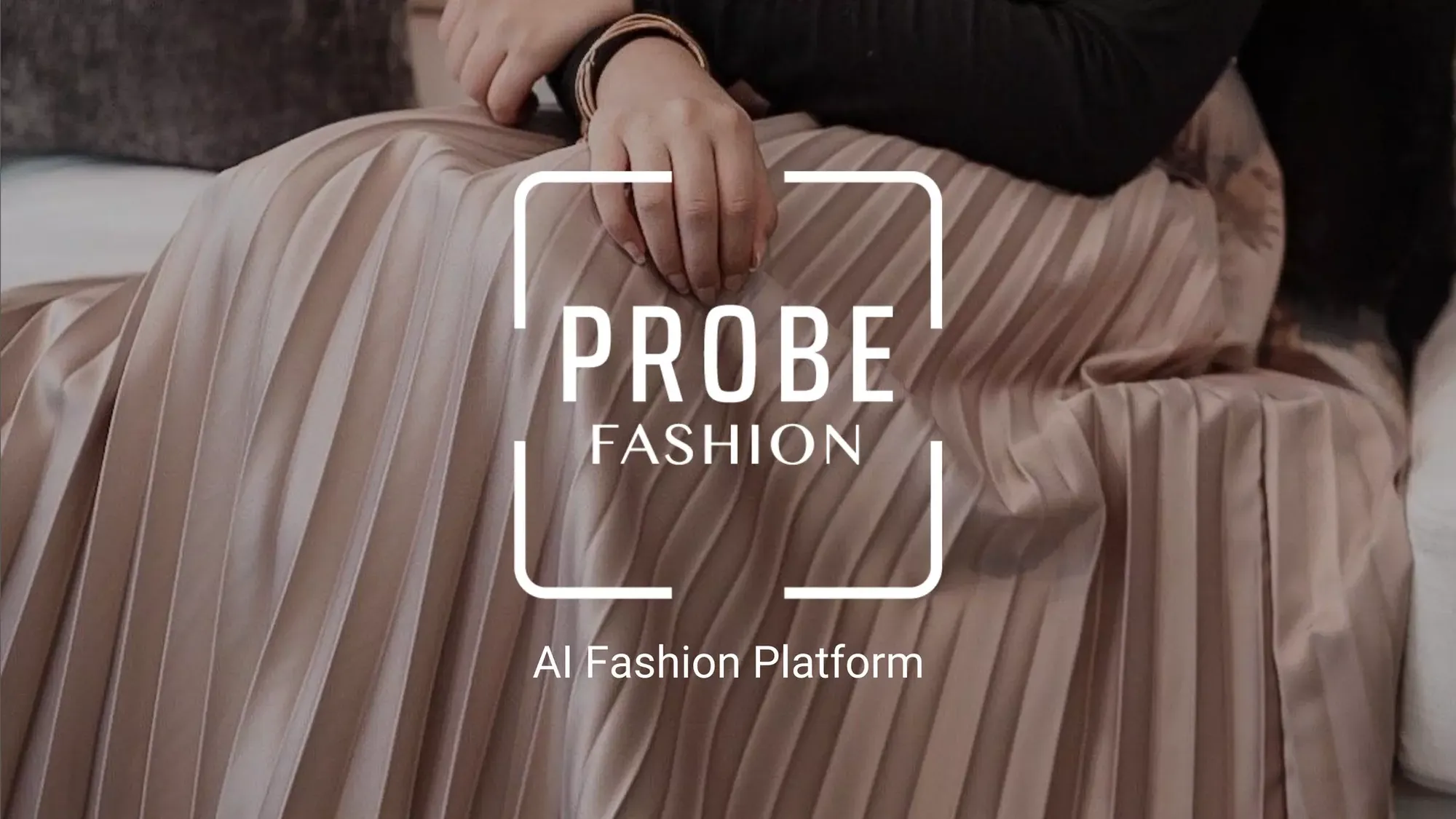 Probe Fashion AI Fashion Platform - pitch deck